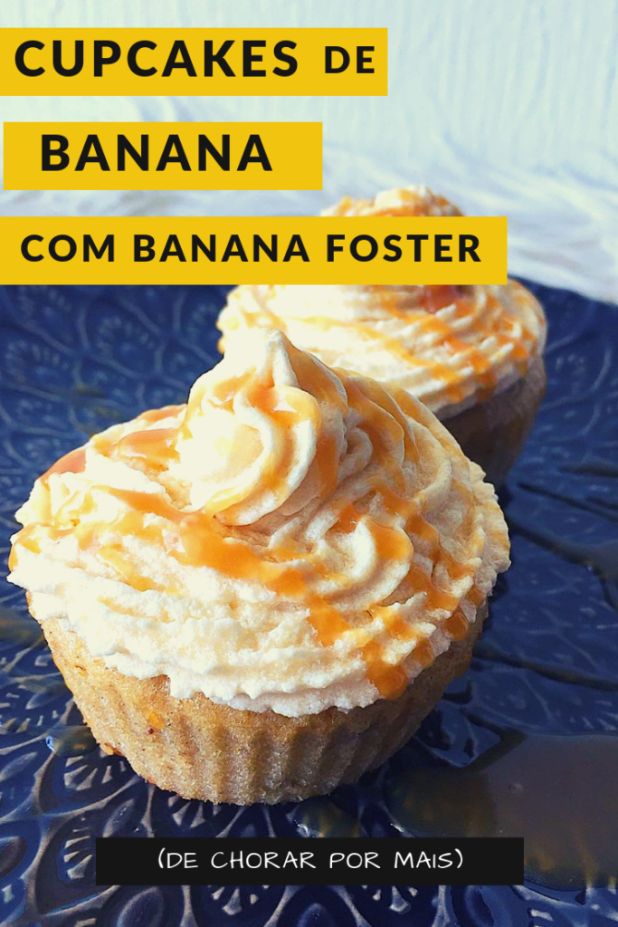 banana cupcakes banana foster